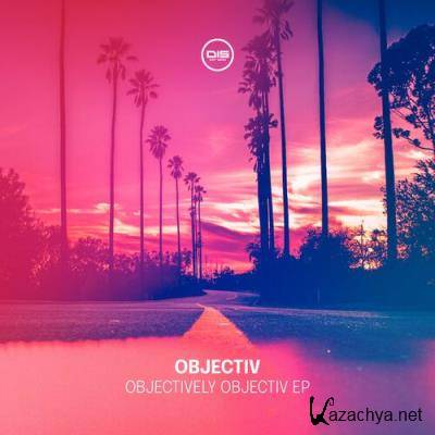 Objectiv - Objectively Objectiv EP (2022)