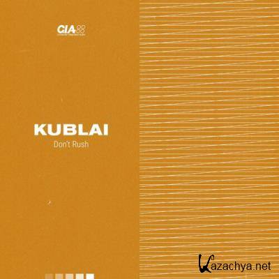 Kublai - Don't Rush EP (2022)