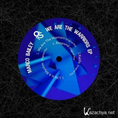 Marco Bailey - We Are The Warriors EP (2022)