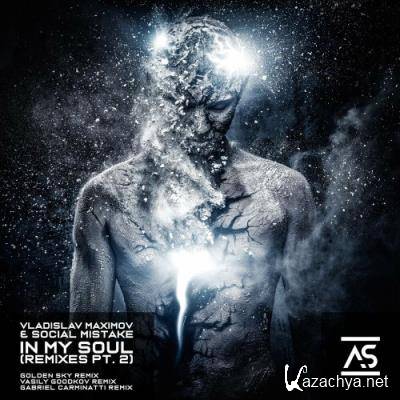 Vladislav Maximov & Social Mistake - In My Soul (Remixes Pt. 2) (2022)