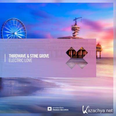 THIRDWAVE & Stine Grove - Electric Love (2022)