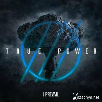 I Prevail - TRUE POWER (2022)