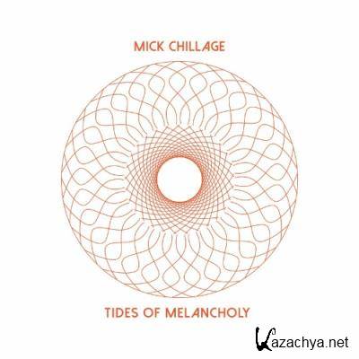 Mick Chillage - Tides of Melancholy (2022)