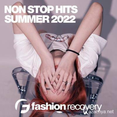 Fashion Recovery - Non Stop Hits Summer 2022 (2022)