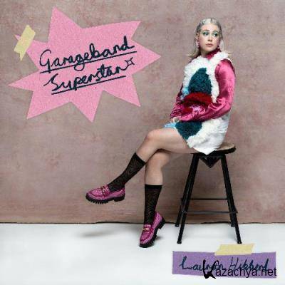 Lauran Hibberd - Garageband Superstar (2022)