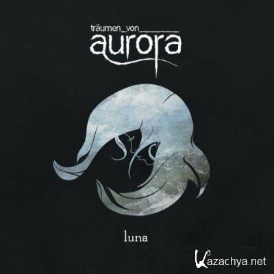 Traumen von Aurora - Luna (2022)