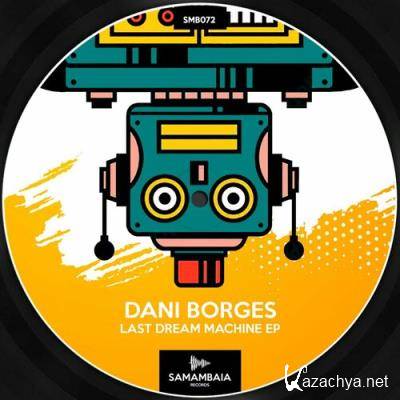 Dani Borges - Last Dream Machine EP (2022)