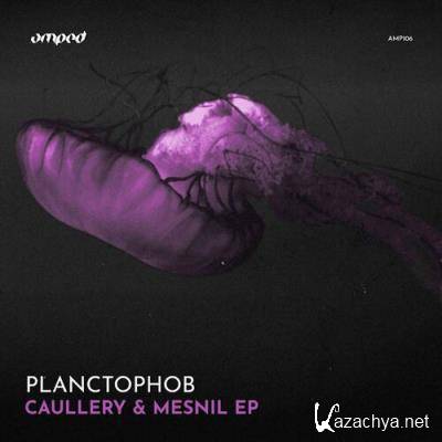 Planctophob - Caullery & Mesnil EP (2022)
