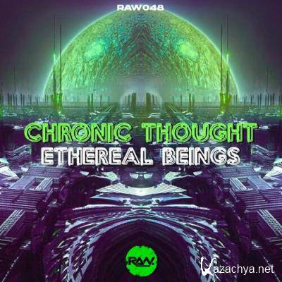Chronic Thought - Ethereal Beings (2022)