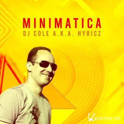 DJ Cole a.k.a. Hyricz - Minimatica 758 (2022-08-24)
