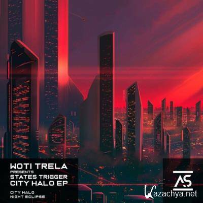 Woti Trela pres States Trigger - City Halo EP (2022)