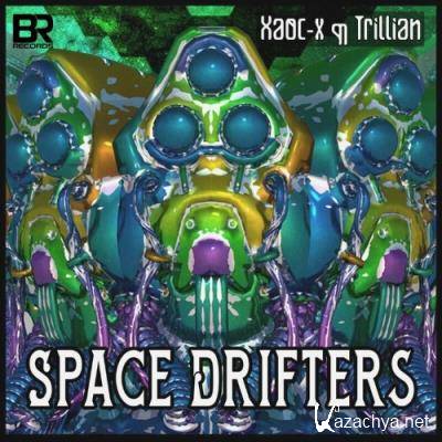 Trillian & Xaoc-X - Space Drifters (2022)