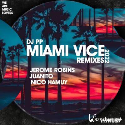 DJ PP, Juanito - Miami Vice (2022)