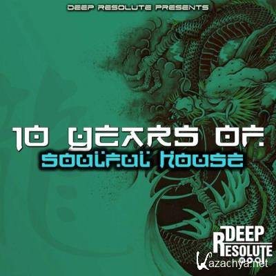10 Years Of Soulful House (2022)