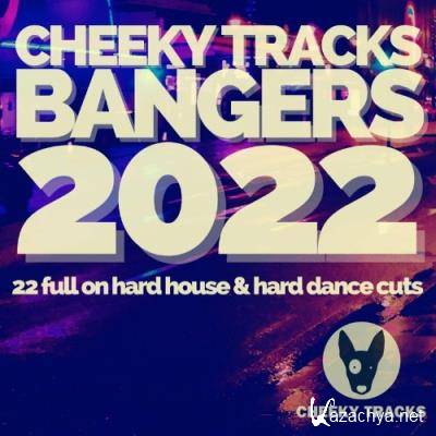 Cheeky Tracks Bangers 2022 (2022)