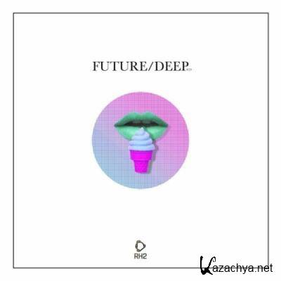 Future/Deep, Vol. 29 (2022)