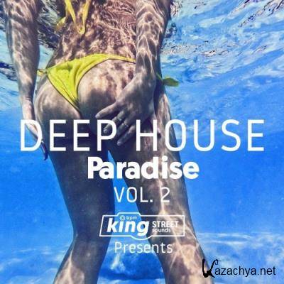 King Street Sounds Presents Deep House Paradise, Vol. 2 (2022)