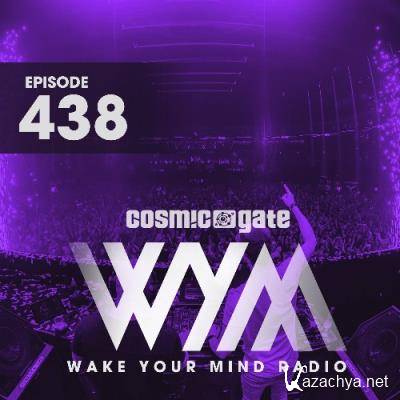 Cosmic Gate - Wake Your Mind Episode 438 (2022-08-26)