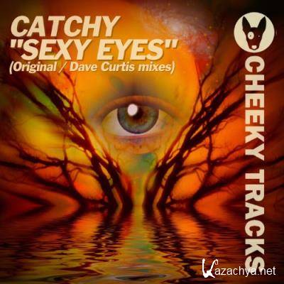 Catchy - Sexy Eyes (2022)