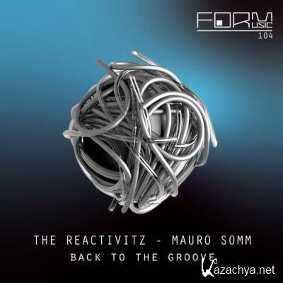 The Reactivitz & Mauro Somm - Back to the Groove (2022)