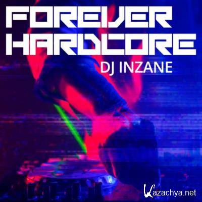 DJ Inzane - Forever Hardcore 001 (2022-09-04)