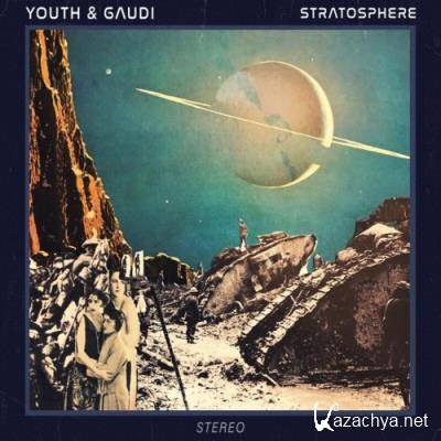 Youth & Gaudi - Stratosphere (2022)