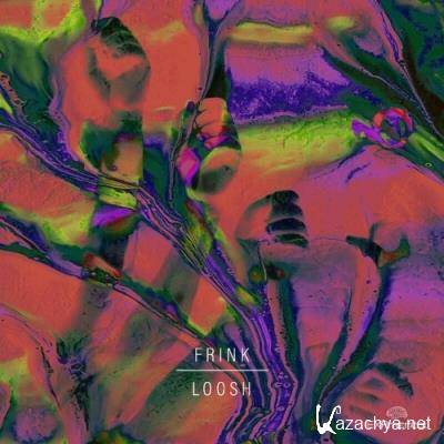 Frink - Loosh (2022)