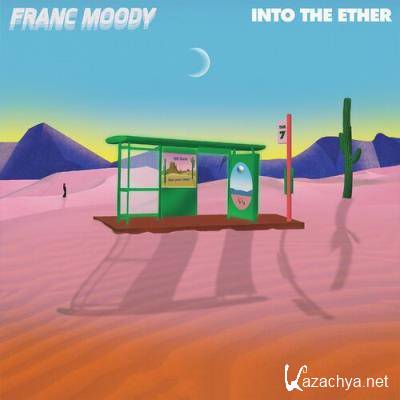 Franc Moody - Into the Ether (2022)