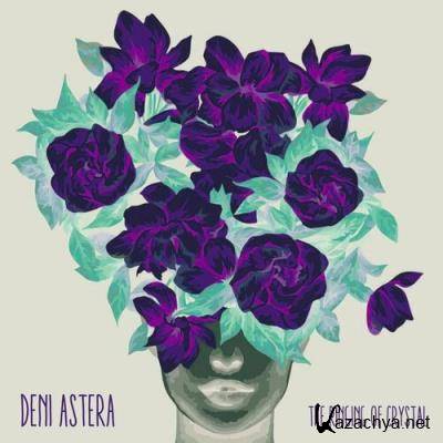 Deni Astera - The Ringing of Crystal (2022)
