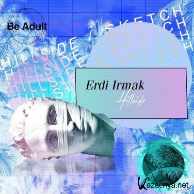 Erdi Irmak - Hillside (2022)