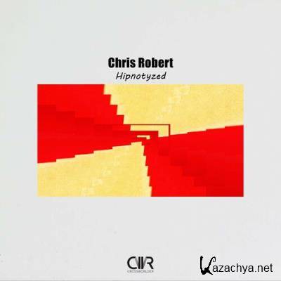 Chris Robert - Hipnotyzed (2022)