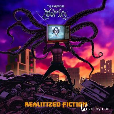 The Unofficial Utopia - Realitized Fiction (2022)