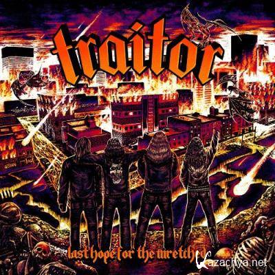 Traitor - Last Hope for the Wretched (2022)