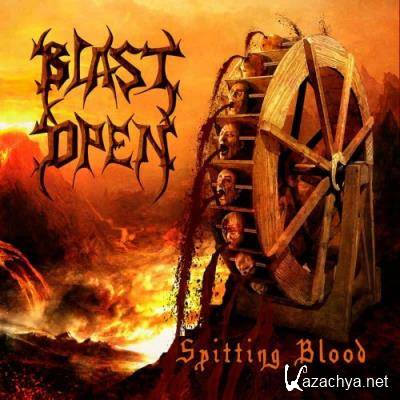 Blast Open - Spitting Blood (2022)