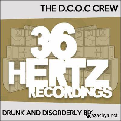 The D.C.O.C Crew - Drunk And Disorderly (2022)