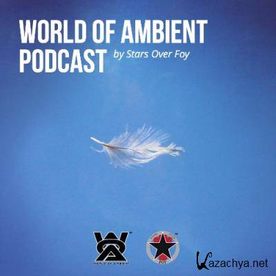 Stars Over Foy - World of Ambient Podcast 075 (2022-09-09)