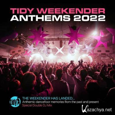 Tidy Weekender Anthems 2022 (2022)