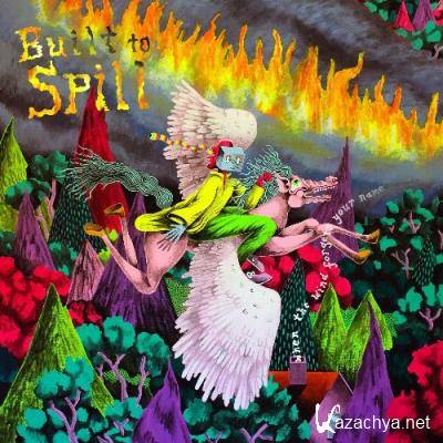 Built to Spill - When The Wind Forgets Your Name (2022)