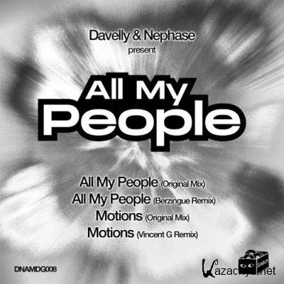 Nephase & Davelly - All My People (Remixes) (2022)