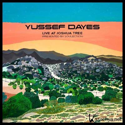 Yussef Dayes, Rocco Palladino - The Yussef Dayes Experience Live at Joshua Tree (Presented by Soulection) (2022)