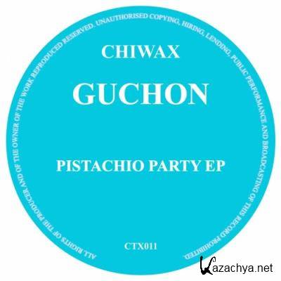 Guchon - Pistachio Party EP (2022)