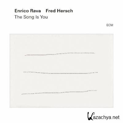 Enrico Rava & Fred Hersch - The Song Is You (2022)