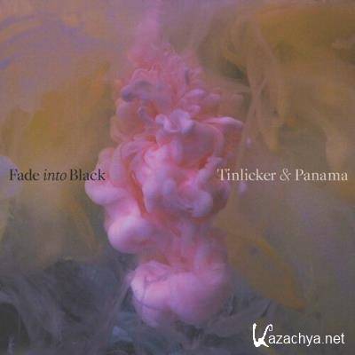 Tinlicker & Panama - Fade Into Black (2022)