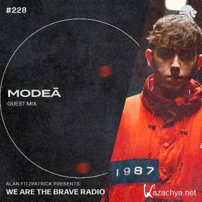 Modea? - We Are The Brave 228 (2022-09-12)