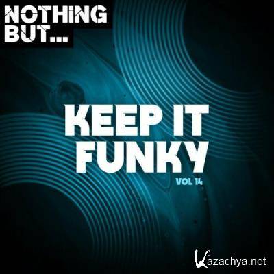 Nothing But... Keep It Funky, Vol. 14 (2022)