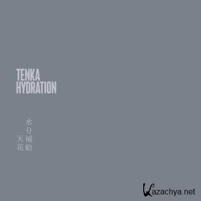 Tenka & Meitei - Hydration (2022)