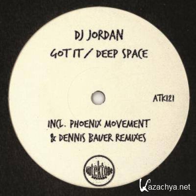 DJ Jordan - Got It and Deep Space (Incl Remixes) (2022)