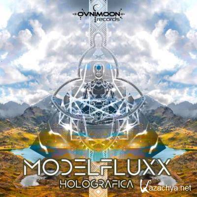 Modelfluxx - Holografica (2022)