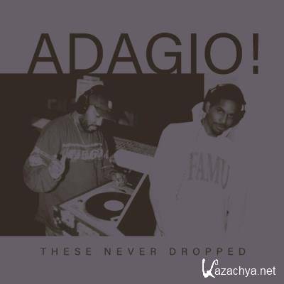 Adagio - These Never Dropped (2022)