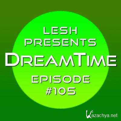 Lesh - DreamTime 105 (2022-09-14)